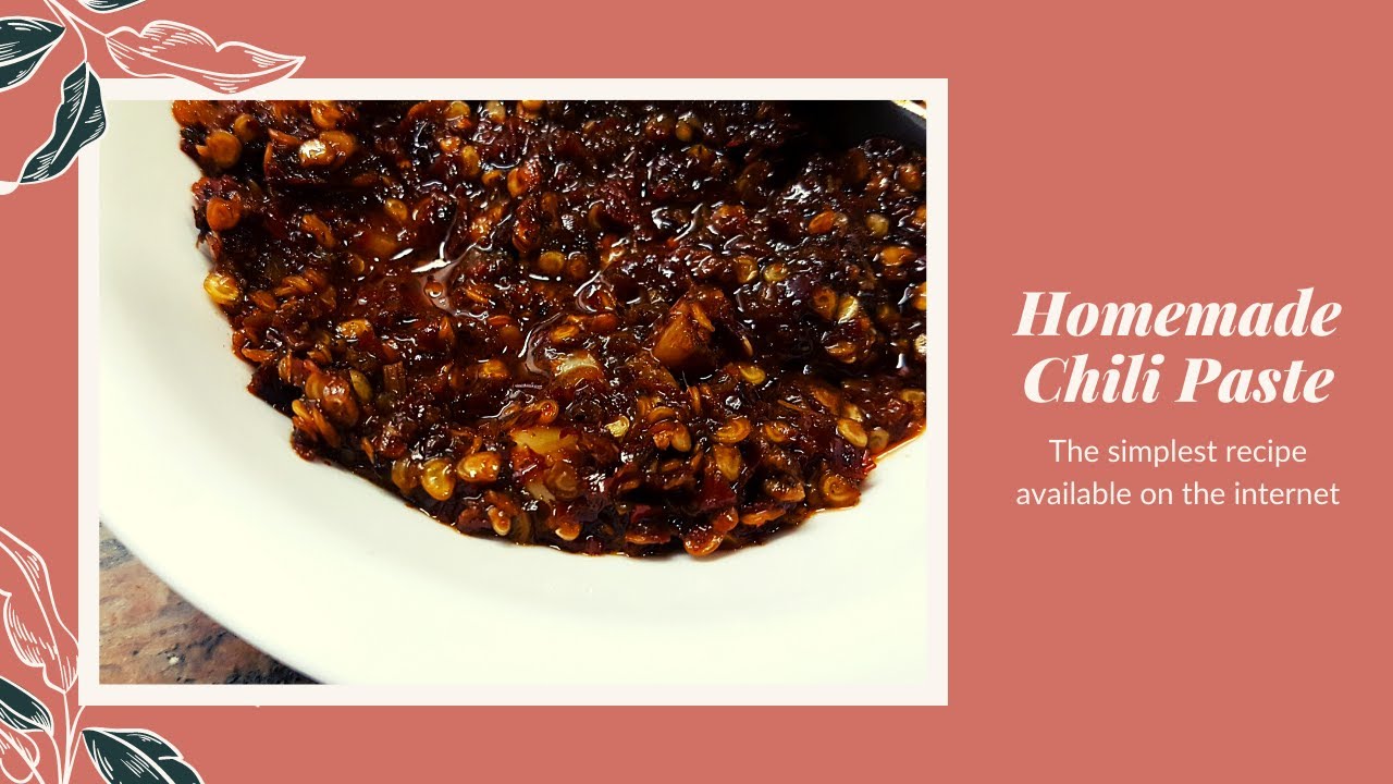 HOMEMADE CHILI PASTE EASIEST RECIPE AVAILABLE Chili Chili