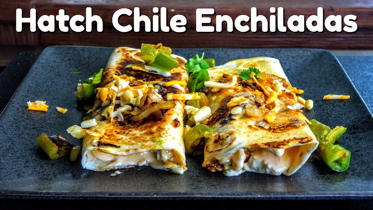 Hatch Chile Enchiladas Recipe Hatch Chile Chicken Enchiladas On The Pit Boss Ultimate Griddle